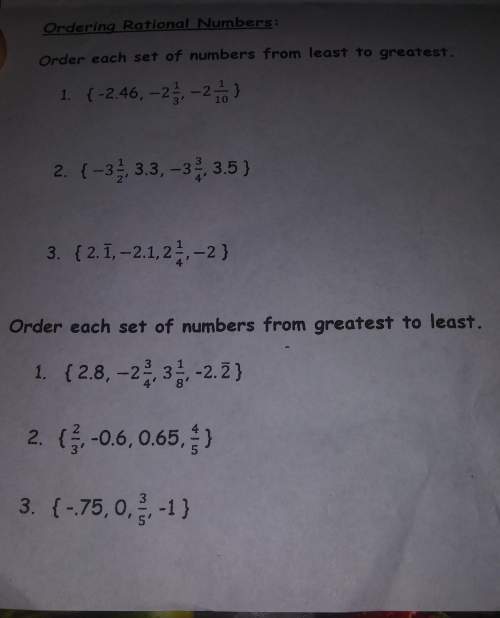 Plz labeling negatives fractions,and decimals from least to greatest and greatest to least