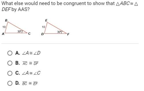 What else would need to be congruent to show that abc def by aas