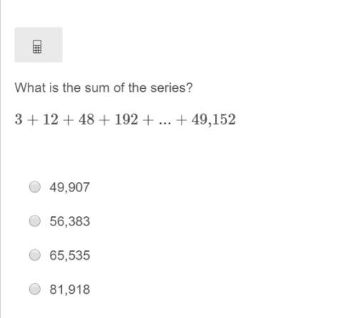 Correct answer only ! what is the sum of the series? 3 +12 + 48 + 192 + + 49, 152