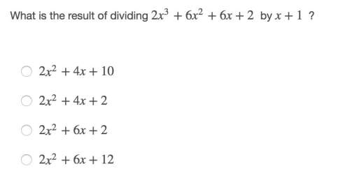 What is the result of dividing 2x^3+6x^2+6x+2 by x+1 ? , will give 5 rating