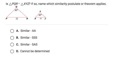 Is pqr = xyz? if so, name which similarity postulate or theorem applies.