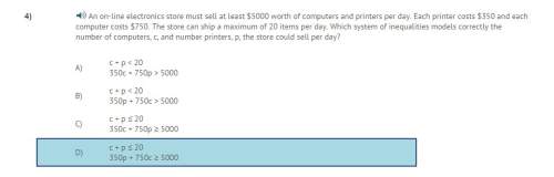 Correct answer only an on-line electronics store must sell at least $5000 worth of computers and pr