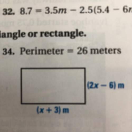 #34. find the value of x for the rectangle. (how did u do it/what did u do)