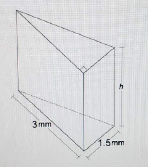 Atriangular prism has a volume of 10mm^3. the formula for finding the volume of a triangular prism i