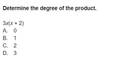 Determine the degree of the product.