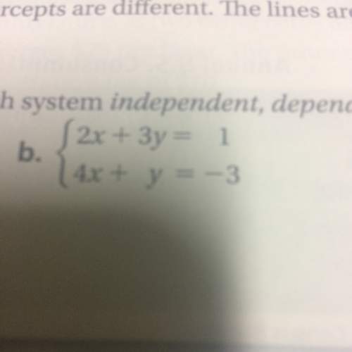 Without graphing is each system independent dependent or inconsistent