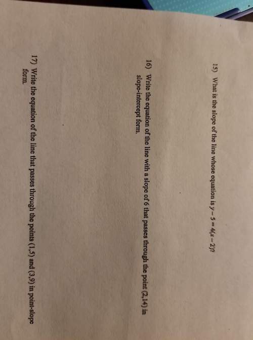 Answer questions 16 and 17for 15 points. although i would appreciate it if you do 15, it is up to yo
