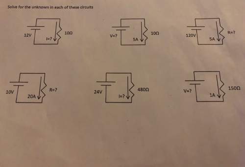 Solve for the unknown in each of these circuits