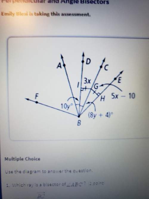 Use the diagram to answer the questions 1. which ray is a bisector of abca. bcb. bdc. bad. bf2. what