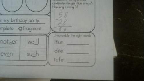 Can someone me my sister? she is in third grade. 50 points and brainlist! ones that are not answ