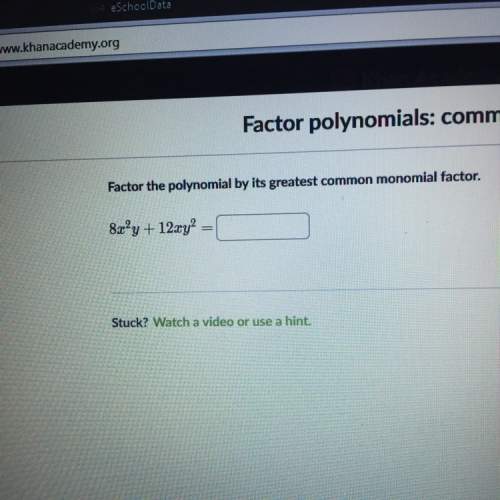 Factor the polynomial by its greatest common monomial factor.