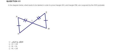 In the diagram below, what needs to be labeled in order to prove triangle ahl and triangle eml are c