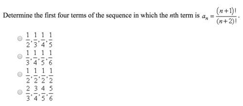 Determine the first four terms of the sequence in which the nth term is