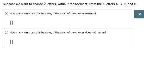 Problem page suppose we want to choose 2 letters, without replacement, from the 4 letters a, b, c,