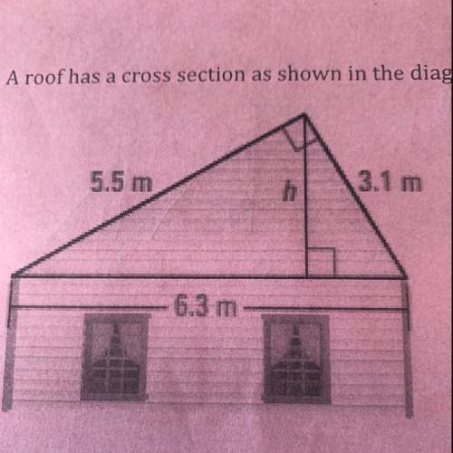 Aroof has a cross section as shown in the diagram below. find h, the height of the roof.