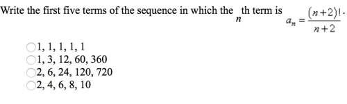 Write the first five terms of the sequence in which the nth term is