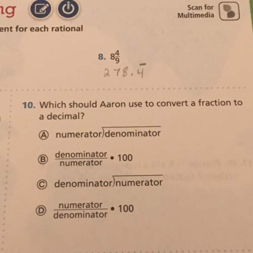 Which should aaron use to convert a fraction to a decimal?