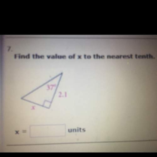 Find the value of x to the nearest tenth.i will mark the brainlest