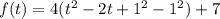f(t)=4(t^2-2t+1^2-1^2)+7