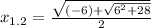 x_{1.2}=  \frac{\sqrt{(-6)+ \sqrt{ 6^{2}+28 } } }{2}