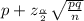 \widecap{p}+z_{\frac{\alpha}{2}}\sqrt{\frac{\widecap{p}\widecap{q}}{n}}