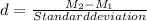 d= \frac{M_{2}-M_{1}}{Standard deviation}