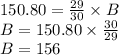 150.80 =  \frac{29}{30} \times B\\B = 150.80\times  \frac{30}{29}\\B = 156
