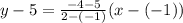 y-5=\frac{-4-5}{2-(-1)}(x-(-1))