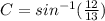 C=sin^{-1}(\frac{12}{13})