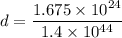 d=\dfrac{1.675\times 10^{24}}{1.4\times 10^{44}}