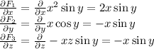 \frac{\partial F_1}{\partial x}=\frac{\partial }{\partial x}x^2\sin y=2x\sin y\\\frac{\partial F_2}{\partial y}=\frac{\partial }{\partial y}x\cos y=-x\sin y\\\frac{\partial F_3}{\partial z}=\frac{\partial }{\partial z}-xz\sin y=-x\sin y