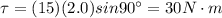\tau = (15)(2.0) sin 90^{\circ}=30 N \cdot m
