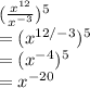 (\frac{x^{12}}{x^{-3}})^{5} \\=(x^{12/-3})^{5}\\=(x^{-4})^{5}\\=x^{-20}