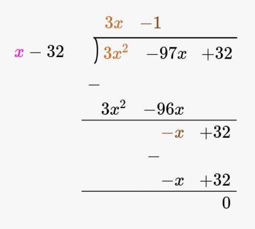 Simplify the expression using long division.  (3x2 – 97x + 32) ÷ (x – 32)  question 6 options:   a.