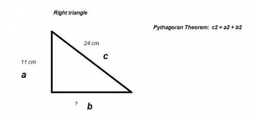 Suppose the hypotenuse of a right triangle is 24 cm and one of the legs is 11 cm. use the pythagorea