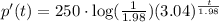 p'(t)=250\cdot \log(\frac{1}{1.98})(3.04)^{\frac{t}{1.98}}
