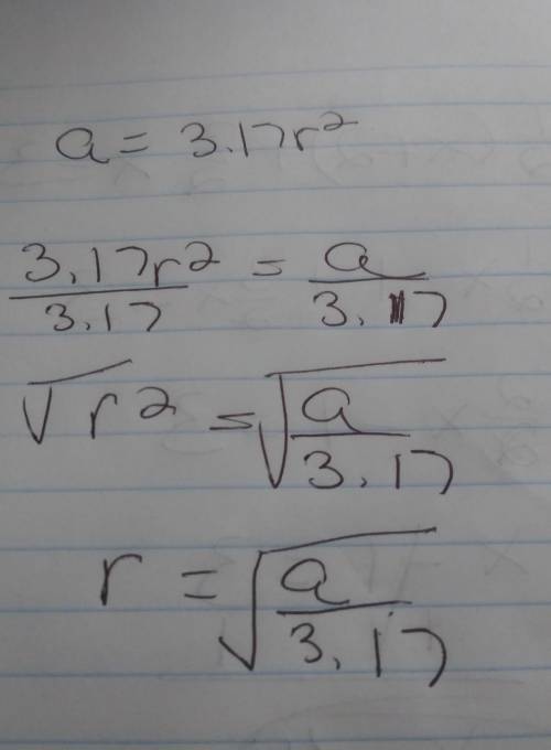 A=3.17 r^2 how do your solve for r ?