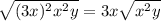 \sqrt{(3x)^2x^2y} = 3x \sqrt{x^2y}