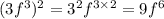 (3f^3)^2 = 3^2f^{3\times 2} = 9f^6