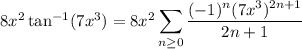 8x^2\tan^{-1}(7x^3)=8x^2\displaystyle\sum_{n\ge0}\frac{(-1)^n(7x^3)^{2n+1}}{2n+1}