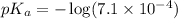 pK_a=-\log (7.1\times 10^{-4})