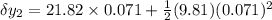 \delta y_2=21.82\times 0.071+\frac{1}{2}(9.81)(0.071)^2