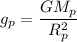 g_p=\dfrac{GM_p}{R_p^2}