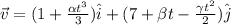 \vec v = ( 1 + \frac{\alpha t^3}{3})\hat i + (7 + \beta t - \frac{\gamma t^2}{2})\hat j