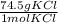 \frac{74.5 g KCl}{1 mol KCl}