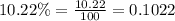 10.22\%=\frac{10.22}{100}=0.1022