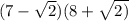 (7-\sqrt{2}) (8+\sqrt{2)}