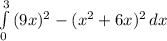 \int\limits^3_0 {(9x)^2-(x^2+6x)^2} \, dx