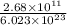 \frac{2.68\times 10^{11}}{6.023\times 10^{23}}