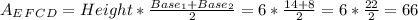 A_E_F_C_D=Height* \frac{Base_1+Base_2}{2}=6* \frac{14+8}{2}=6* \frac{22}{2}=66